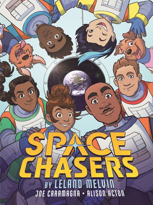 Title details for Space Chasers by Leland Melvin by Leland Melvin - Available